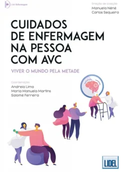 Cuidados de Enfermagem na Pessoa com AVC - Viver o Mundo pela Metade