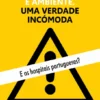 Cuidados de Saúde e Ambiente - Uma Verdade Incómoda