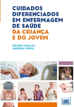 Cuidados Diferenciados em Enfermagem de Saúde da Criança e do Jovem
