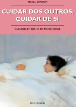 Cuidar dos Outros, Cuidar de Si