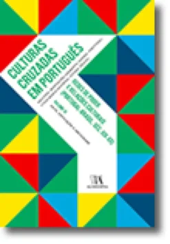 Culturas Cruzadas em Português - Vol. III - Arte, Educação e Sociedade