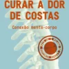 Curar a Dor de Costas