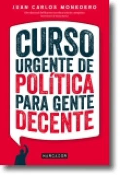 Curso Urgente de Política para Gente Decente