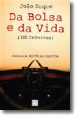 Da Bolsa e da Vida (100 Crónicas)