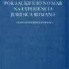 Da Contribuição por Sacrifício no Mar na Experiência Jurídica Romana