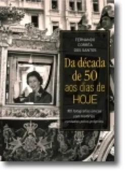 Da Década de 50 aos Dias de Hoje