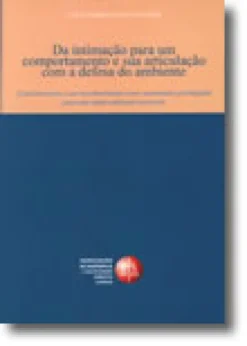 Da intimação para um comportamento e sua articulação com a defesa do ambiente