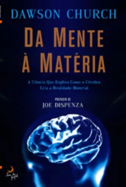 Da Mente à Matéria