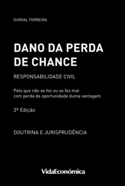 Dano da perda de chance- Responsabilidade Civil