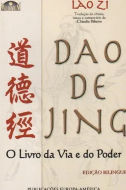 Dao De Jing - O Livro da Via e do Poder