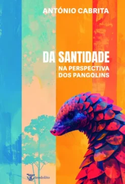 Da Santidade - Na Perspetiva dos Pangolins