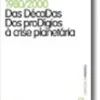 1980/2000 - Das Décadas dos Prodígios à Crise Planetária