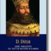 D. Dinis - Um Génio da Política