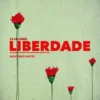 25 de Abril - Resistência e Liberdade