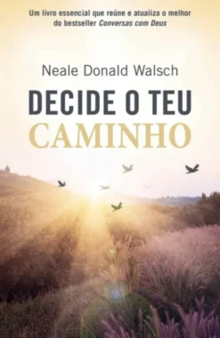 Decide o Teu Caminho