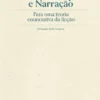 Deixis, Tempo e Narração - Para Uma Teoria Enunciativa da Ficção