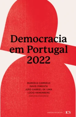 Democracia em Portugal 2022 - Caderno do Observatório da Qualidade da Democracia