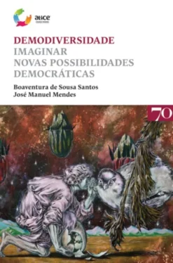 Demodiversidade- Imaginar novas possibilidades democráticas