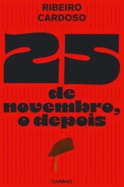 25 de Novembro, o Depois
