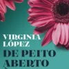 De Peito Aberto à Vida