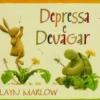 Depressa e Devagar