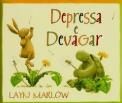 Depressa e Devagar