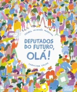 Deputados do Futuro, Olá!