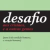 Desafio aos Cristãos e a Outras Gentes