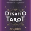 Desafio Tarot: Arcanos Maiores