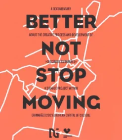Descobrir Guimarães -Better Not Stop Moving