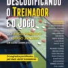 Descodificando o Treinador e o Jogo