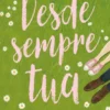 Desde Sempre Tua