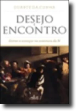 Desejo e Encontro