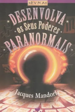Desenvolva Os Seus Poderes Paranormais