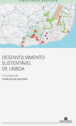 Desenvolvimento Sustentável de Lisboa - Um Ensaio de Medicina do Território