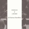 Design e Crime (e outras diatribes)