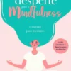 Desperte para o Mindfulness