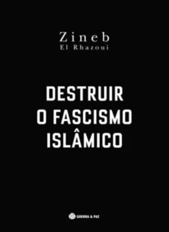Destruir o Fascismo Islâmico