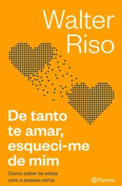 De Tanto Te Amar, Esqueci-me de Mim