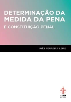 Determinação da Medida da Pena e Constituição Penal