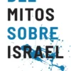 Dez Mitos sobre Israel