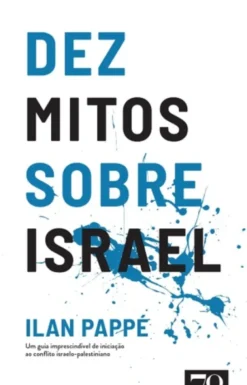 Dez Mitos Sobre Israel