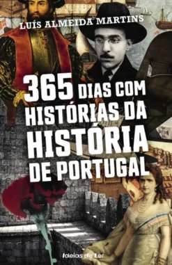 365 Dias com Histórias da História de Portugal