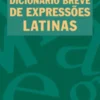 Dicionário Breve de Expressões Latinas
