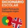 Dicionário Escolar de Inglês-Português / Português-Inglês
