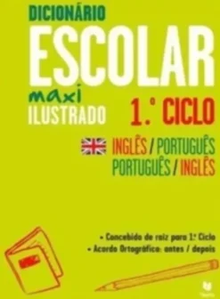 Dicionário Escolar Maxi Ilustrado Inglês-Português / Português-Inglês - 1.º Ciclo