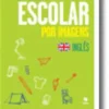 Dicionário Escolar por Imagens de Inglês