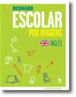 Dicionário Escolar por Imagens de Inglês