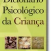 Dicionário Psicológico da Criança