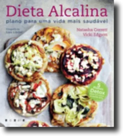 Dieta Alcalina - Plano para Uma Vida Mais Saudável